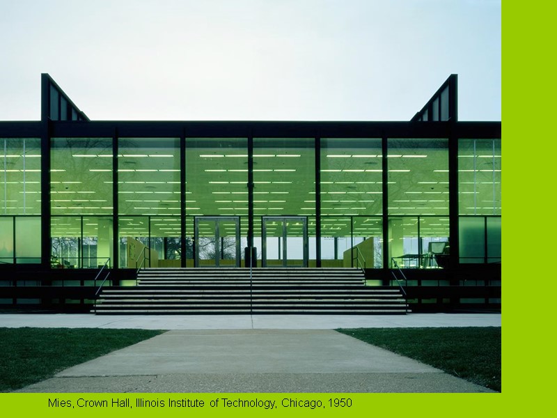 Mies, Crown Hall, Illinois Institute of Technology, Chicago, 1950